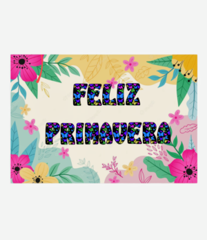 AFICHE FELIZ PRIMAVERA X 10 UNIDADES